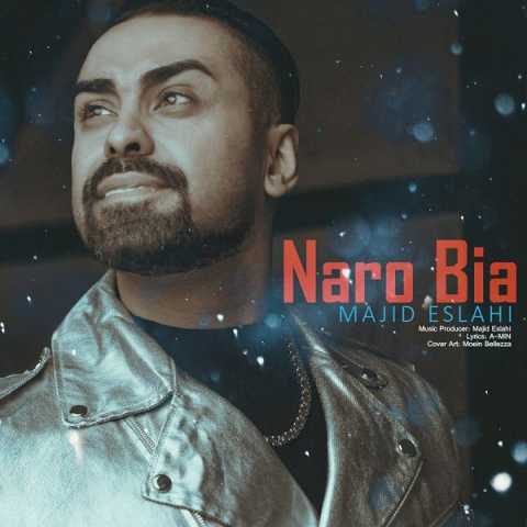 Majid Eslahi Naro Bia